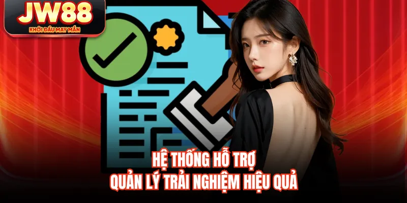 Hệ thống hỗ trợ quản lý trải nghiệm hiệu quả
